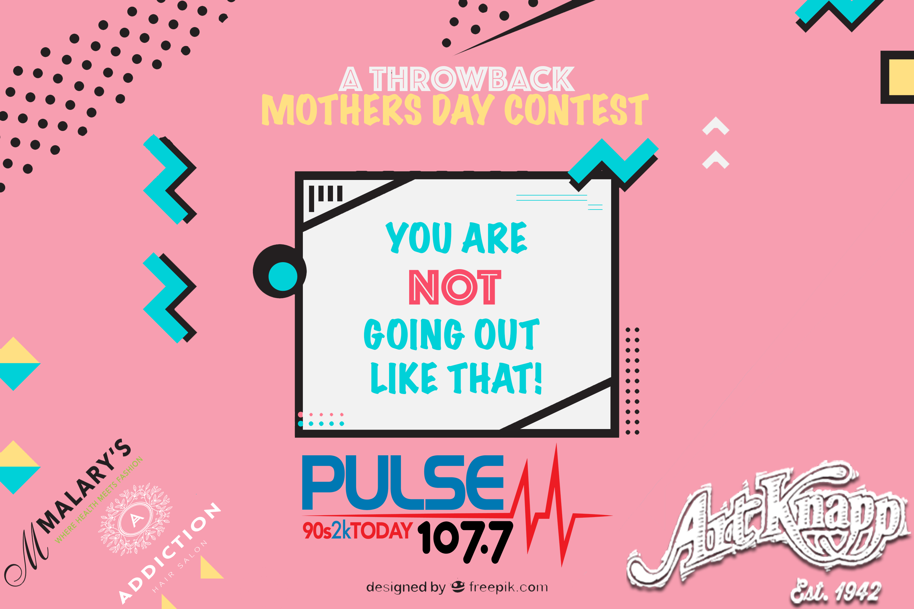 You Are Not Going Out Like That! – A Mothers Day Contest